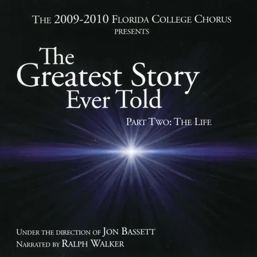 The Greatest Story Ever Told; Part Two: The Life