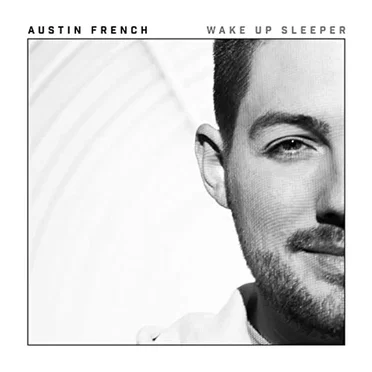 Wake Up Sleeper by Austin French - album cover
