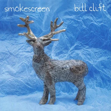 Smokescreen by Bill Clift - album cover