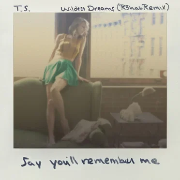 Wildest Dreams (R3hab remix)