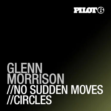 No Sudden Moves / Circles