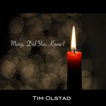 Mary, Did You Know? by Tim Olstad - album cover
