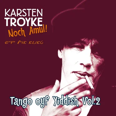 Noch Amul! Tango oyf Yiddish, Vol. 2