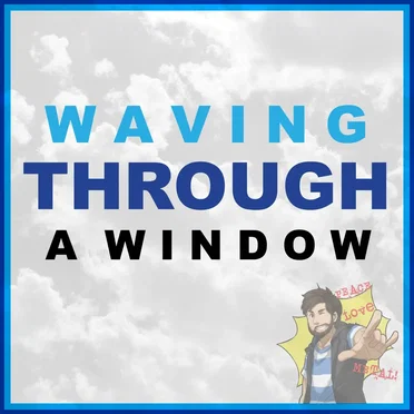 Waving Through a Window