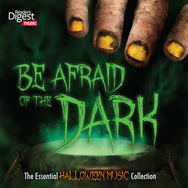 Be Afraid of the Dark: The Essential Halloween Music Collection by Various Artists - album cover
