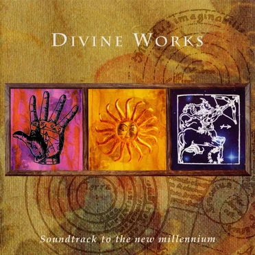 Soundtrack to the New Millennium by Divine Works - album cover