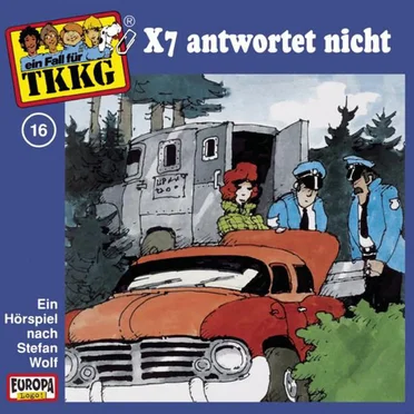 TKKG 16: X7 antwortet nicht by Stefan Wolf - album cover