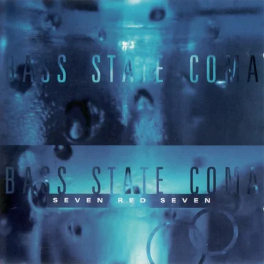 Bass State Coma by Seven Red Seven - album cover