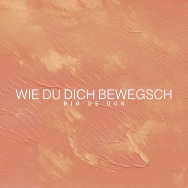 Wie du dich bewegsch