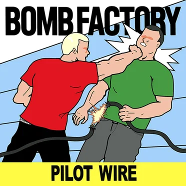 PILOT WIRE by Bomb Factory - album cover