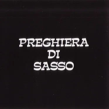 Preghiera di Sasso by Preghiera di Sasso - album cover