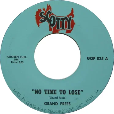 No Time To Lose / This Lonely Day by Grand Prees - album cover