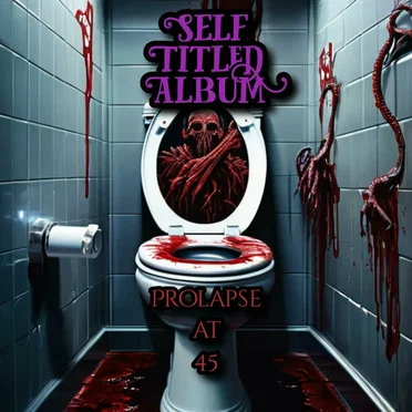 Prolapse at 45 by Self Titled Album - album cover