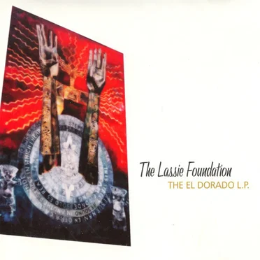 El Dorado by The Lassie Foundation - album cover