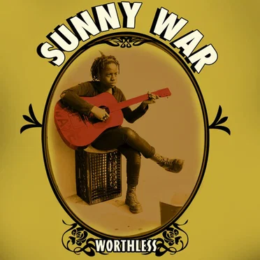 Worthless by Sunny War - album cover