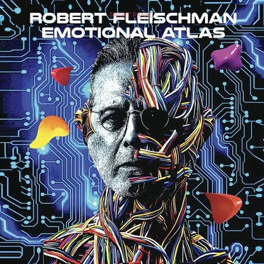 Emotional Atlas by Robert Fleischman - album cover