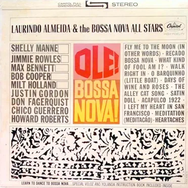 Ole! Bossa Nova! by Laurindo Almeida & The Bossa Nova All Stars - album cover