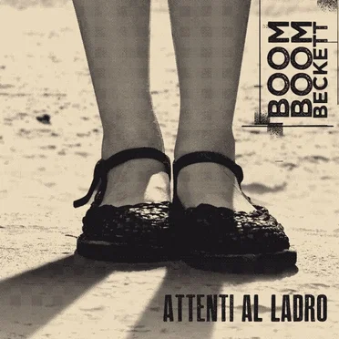 Attenti al Ladro by Boom Boom Beckett - album cover