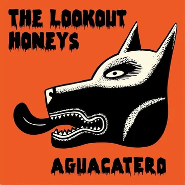 Aguacatero by The Lookout Honeys - album cover