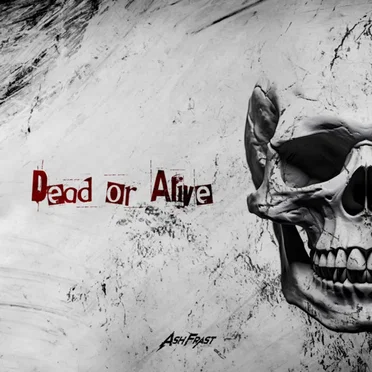 Dead or Alive