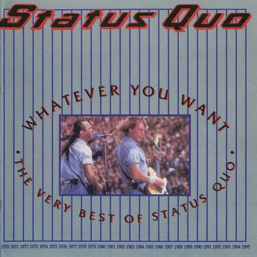 Whatever You Want: The Very Best of Status Quo