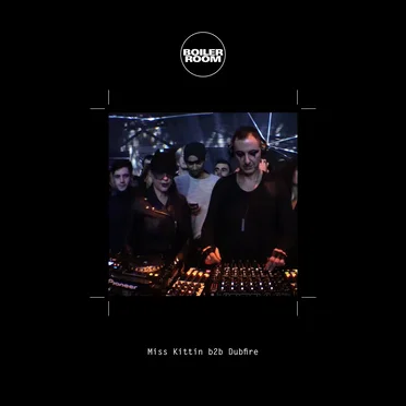 Boiler Room: Miss Kittin b2b Dubfire in Paris, Oct 17, 2016 by Miss Kittin - album cover
