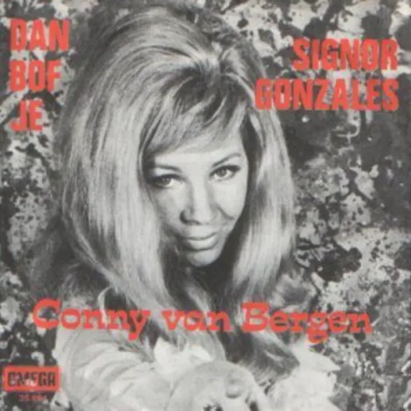 Signor Gonzales / Dan bof je
