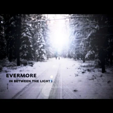 evermore part 2: in between the lights
