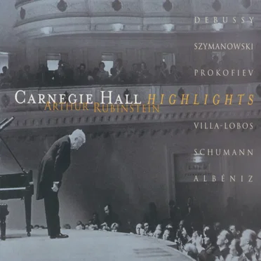 The Rubinstein Collection, Volume 42: Carnegie Hall Highlights