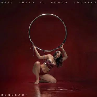 Pesa tutto il mondo addosso by Bordeaux - album cover