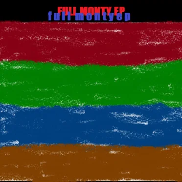 Full Monty EP by Full Monty - album cover
