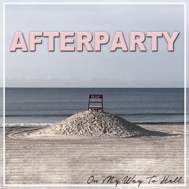 On My Way to Hell by Afterparty - album cover