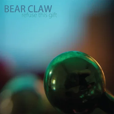 Refuse This Gift by Bear Claw - album cover