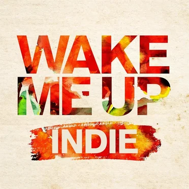 Wake Me Up: Indie by Various Artists - album cover