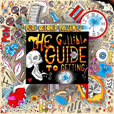 The Gullible Guide to Getting By by Pure October - album cover