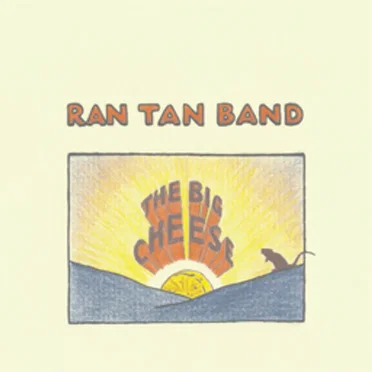 The Big Cheese by Ran Tan Band - album cover