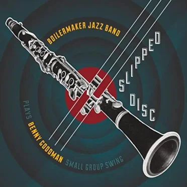 Slipped Disc by The Boilermaker Jazz Band - album cover