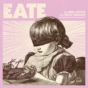 EATE by Niña Coyote eta Chico Tornado - album cover