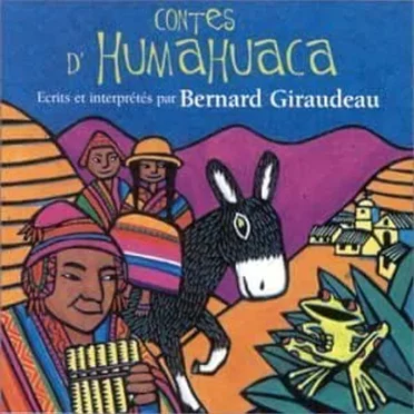Contes d'Humahuaca by Bernard Giraudeau - album cover