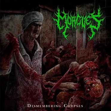 Dismembering Corpses by Morgues - album cover