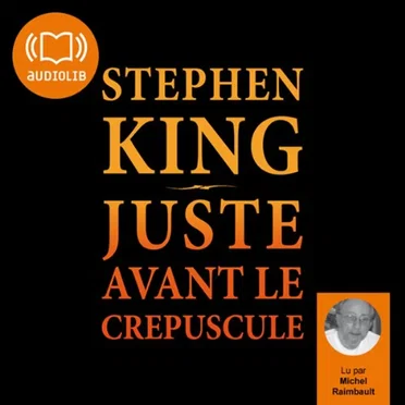 Juste avant le crépuscule by Stephen King - album cover
