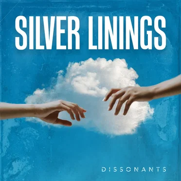 Silver Linings by Dissonants - album cover