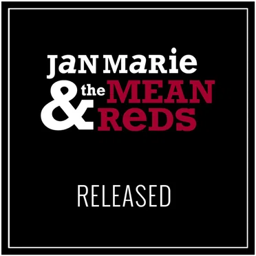 Jan Marie & The Mean Reds