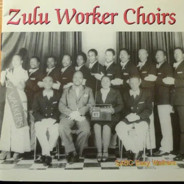 Iscathamiya: Zulu Worker Choirs in South Africa by Various Artists - album cover