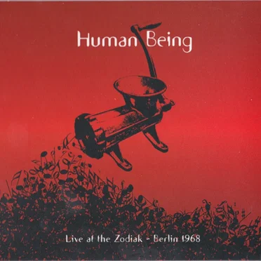 Live at The Zodiak - Berlin 1968 by Human Being - album cover