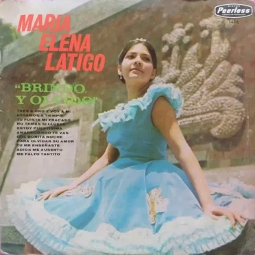 Brindo y olvidó by María Elena Latigo - album cover