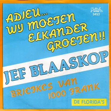 Adieu... Wij moeten elkander groeten