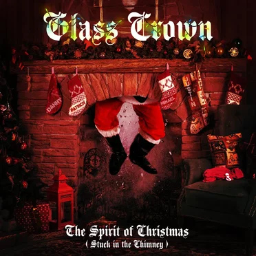 The Spirit of Christmas (Stuck In the Chimney)