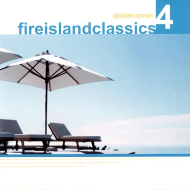 Fire Island Classics Volume 4 by Various Artists - album cover