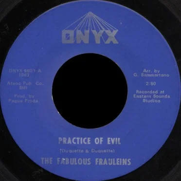 Practice Of Evil / Days Gone By by The Fabulous Frauleins - album cover